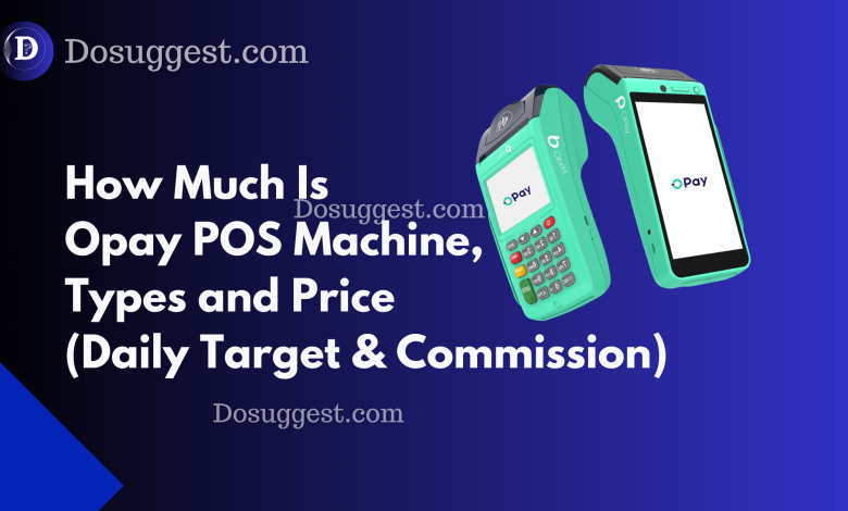 How Much Is Opay POS Machine