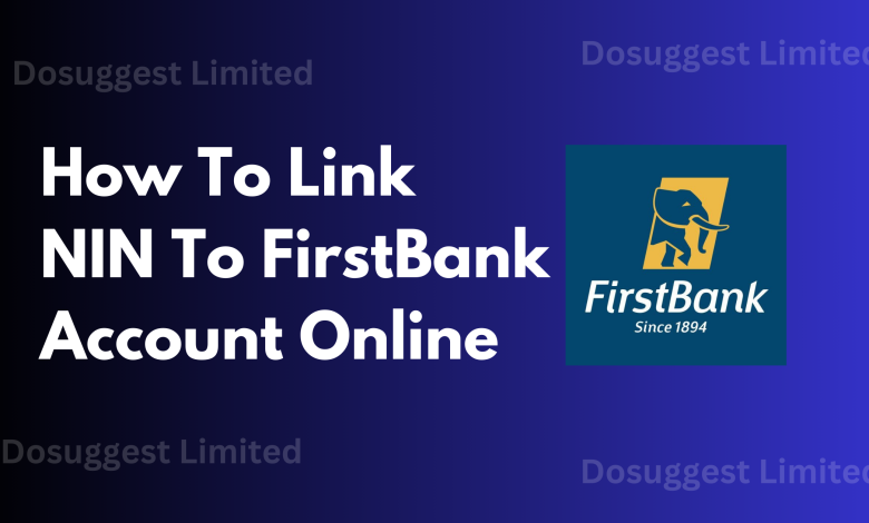 How To Link NIN, BVN To First Bank Account Online