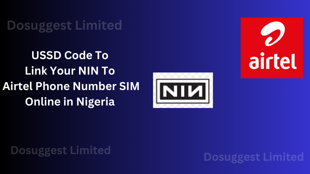 USSD Code To Link Your NIN To Airtel Phone Number SIM Online in Nigeria 