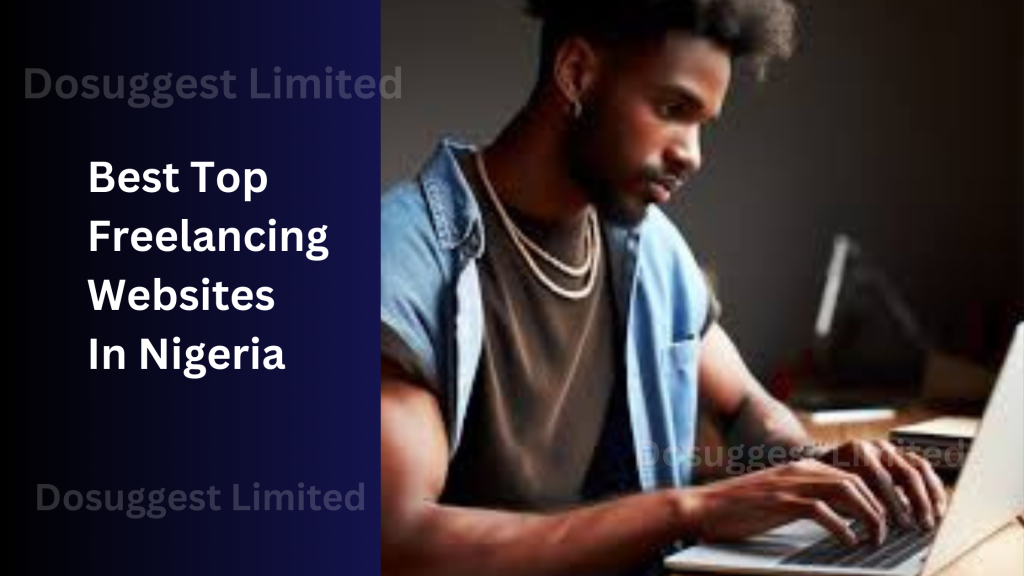 Best Top Freelancing Websites In Nigeria 2024