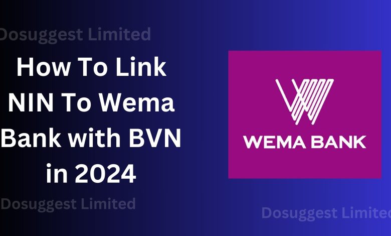 How To Link NIN To Wema Bank with BVN