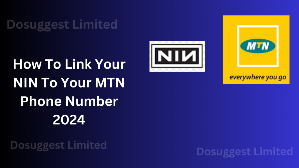 How To Link Your NIN To Your MTN Phone Number online 2024