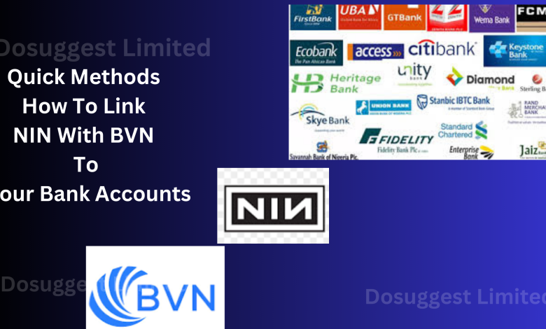 Quick Methods How To Link NIN With BVN To Your Bank Accounts